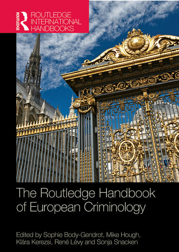 Routledge Handbook of European Criminology