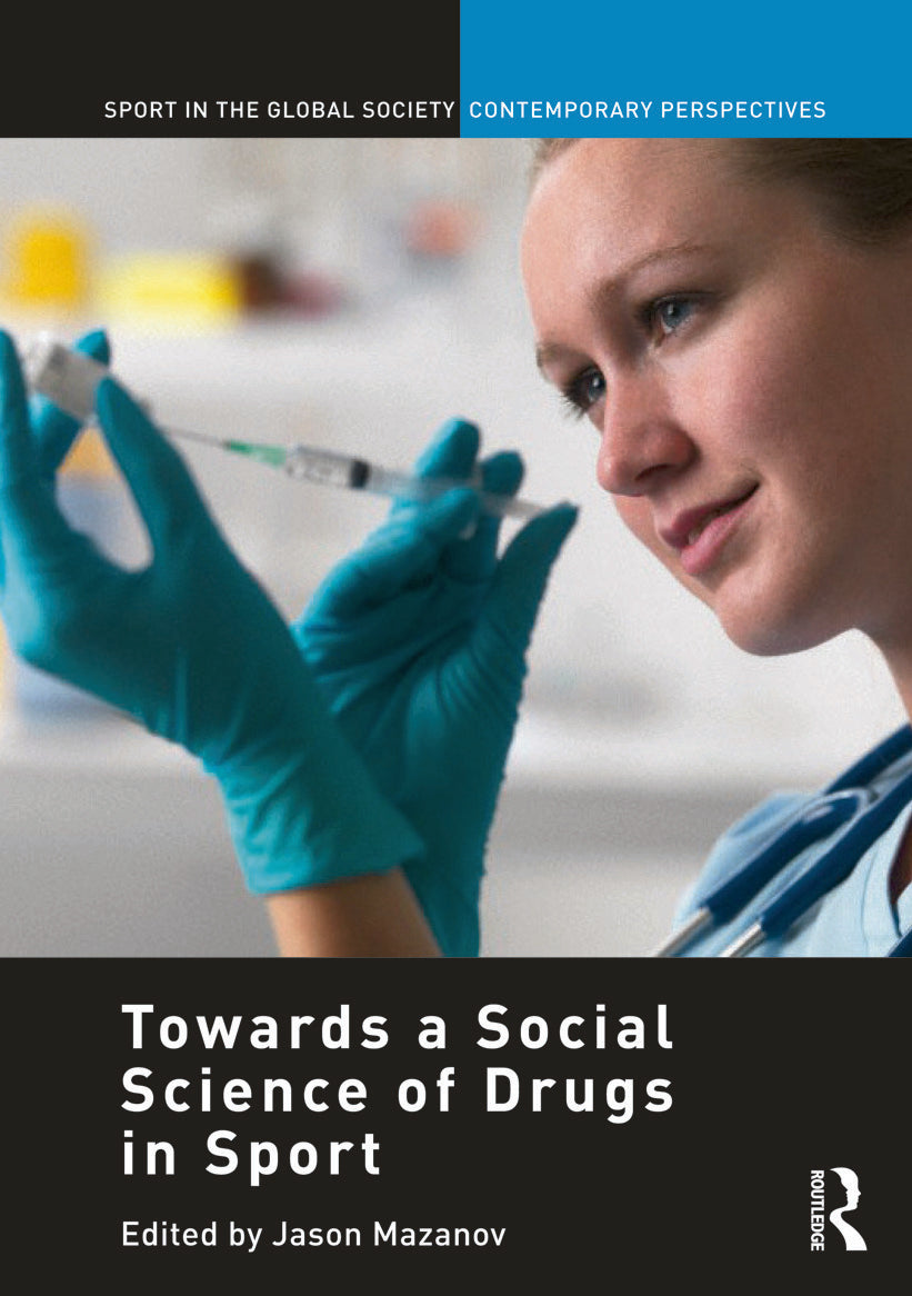 Towards a Social Science of Drugs in Sport