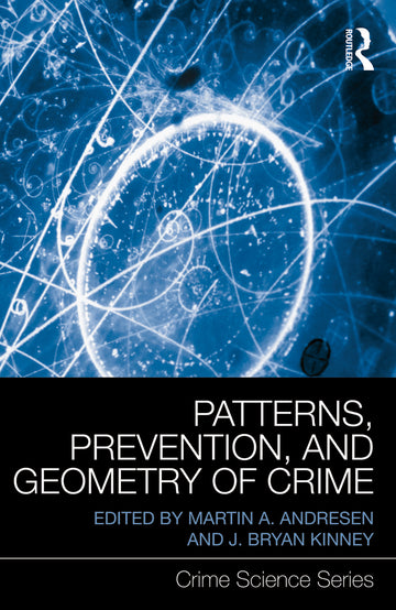 Patterns, Prevention, and Geometry of Crime