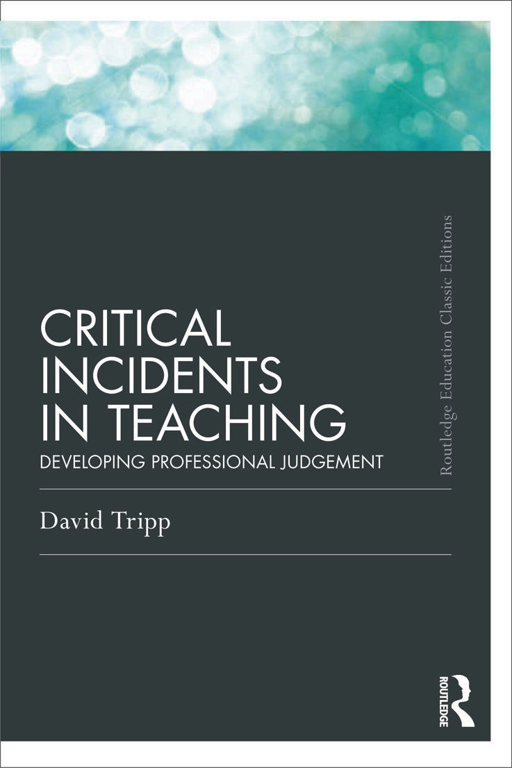 Critical Incidents in Teaching (Classic Edition)