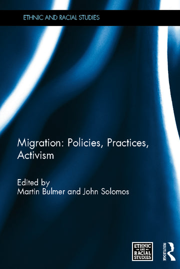 Migration: Policies, Practices, Activism
