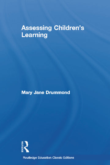 Assessing Children's Learning (Classic Edition)