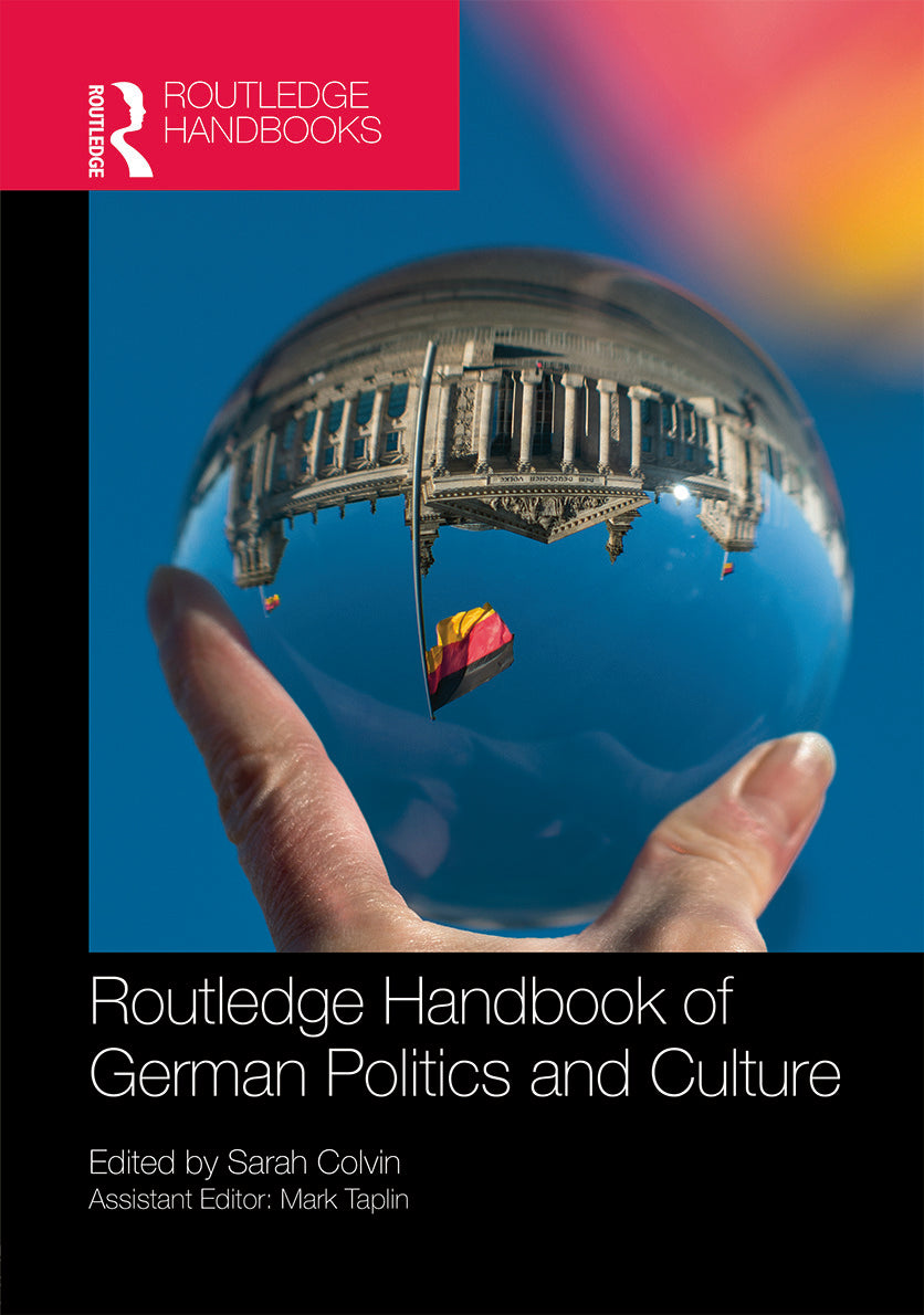 Routledge Handbook of German Politics & Culture