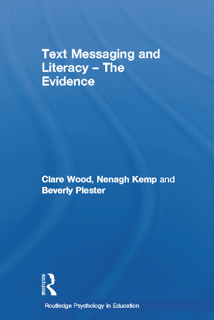 Text Messaging and Literacy - The Evidence