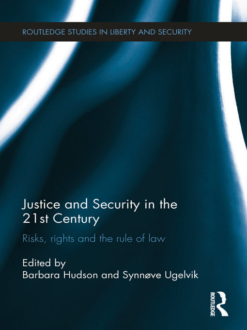 Justice and Security in  the 21st Century