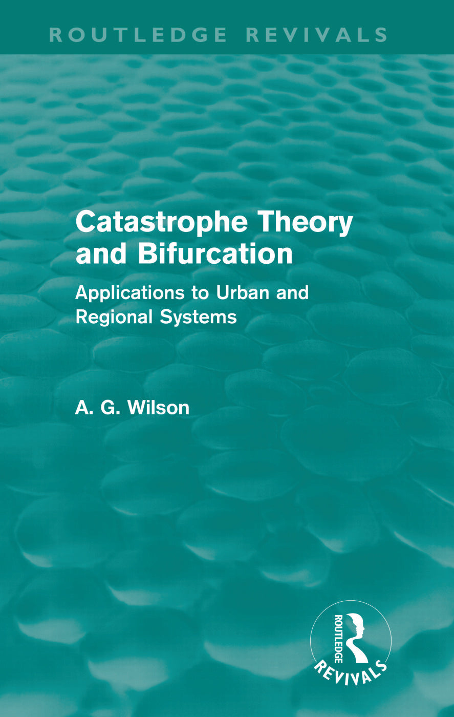 Catastrophe Theory and Bifurcation (Routledge Revivals)