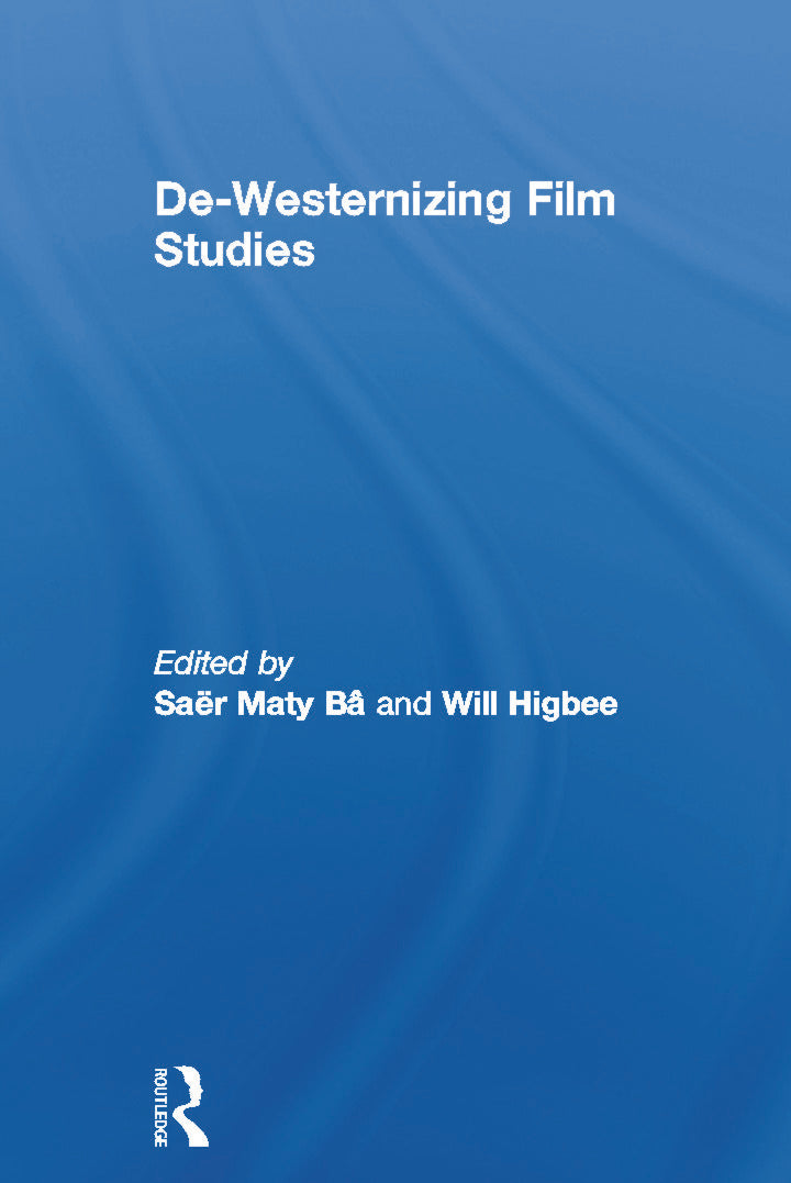 De-Westernizing Film Studies