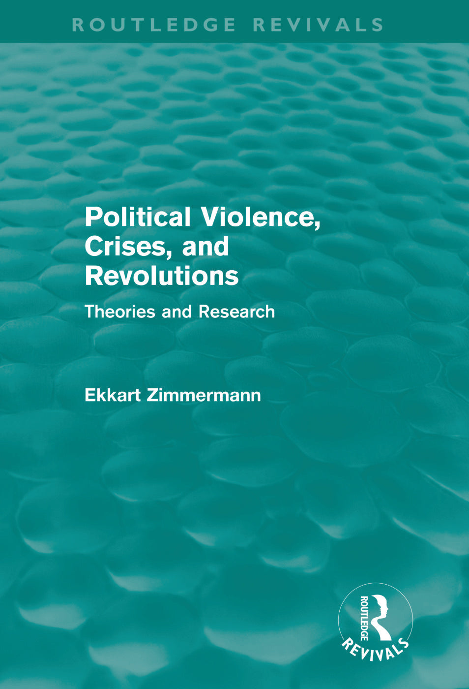 Political Violence, Crises and Revolutions (Routledge Revivals)