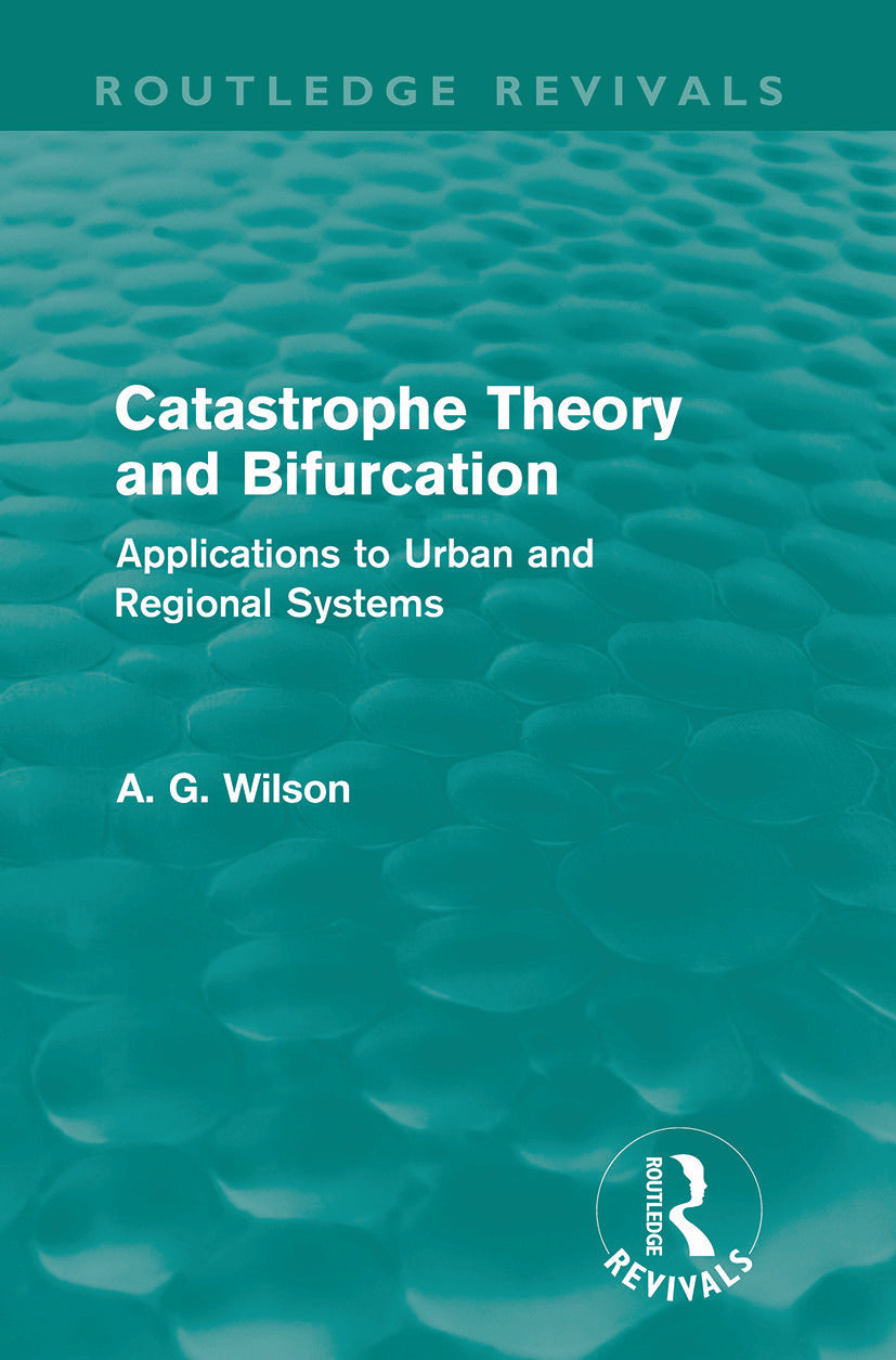 Catastrophe Theory and Bifurcation (Routledge Revivals)