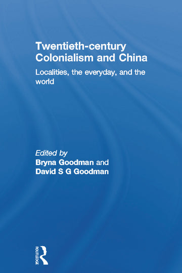 Twentieth Century Colonialism and China