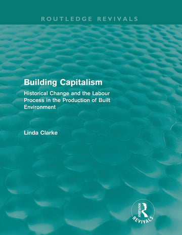 Building Capitalism (Routledge Revivals)