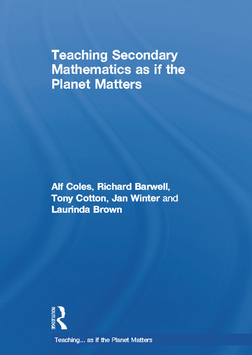 Teaching Secondary Mathematics as if the Planet Matters