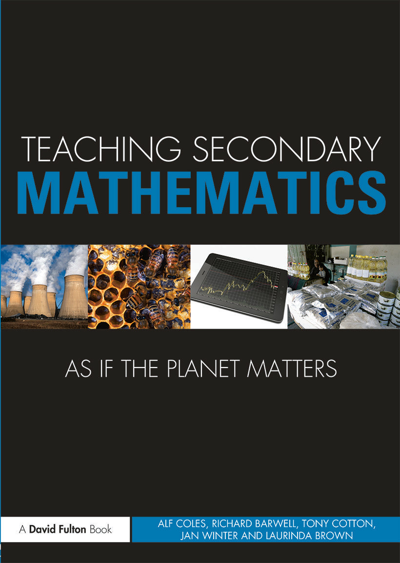 Teaching Secondary Mathematics as if the Planet Matters