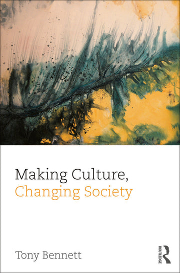Making Culture, Changing Society