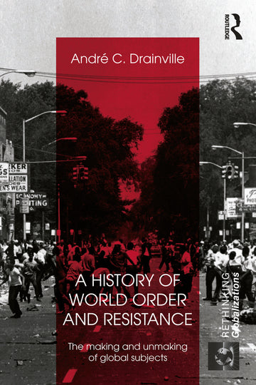 History of World Order and Resistance