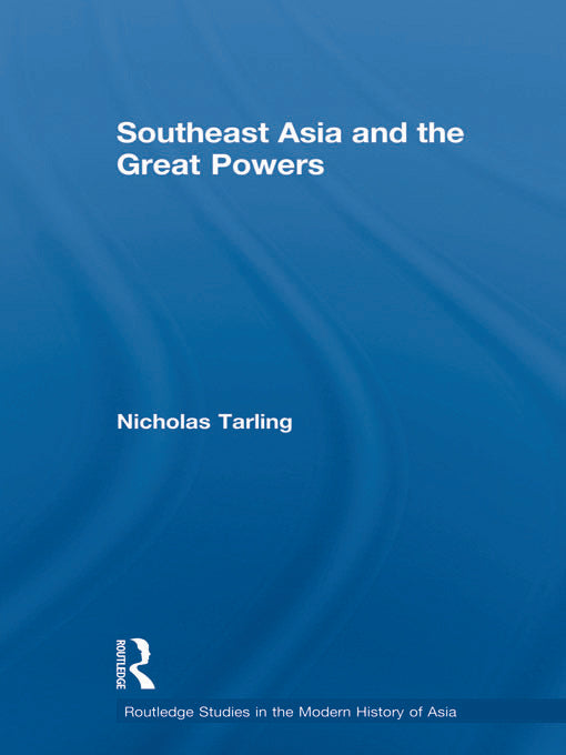 Southeast Asia and the Great Powers