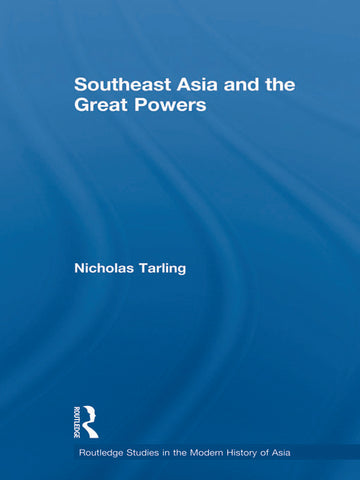Southeast Asia and the Great Powers