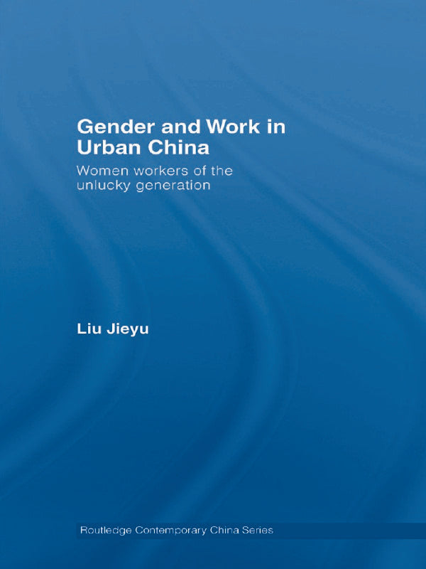 Gender and Work in Urban China