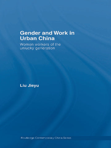 Gender and Work in Urban China