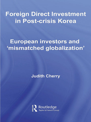 Foreign Direct Investment in Post-Crisis Korea