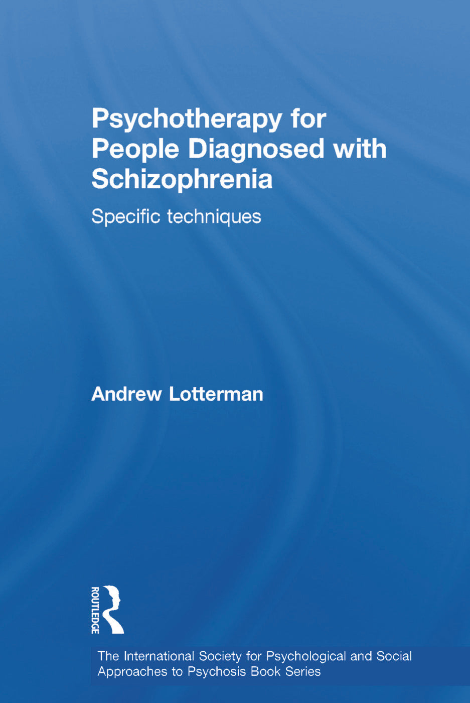 Psychotherapy for People Diagnosed with Schizophrenia