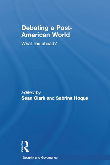 Debating a Post-American World