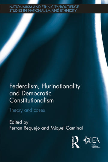 Federalism, Plurinationality and Democratic Constitutionalism