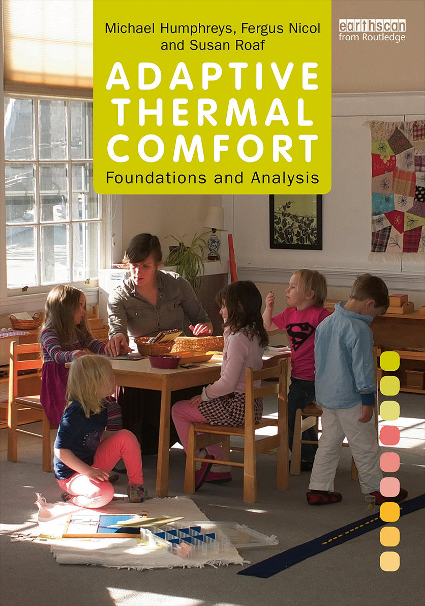 Adaptive Thermal Comfort: Foundations and Analysis