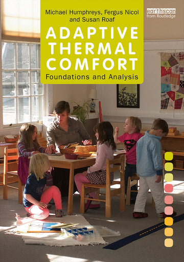 Adaptive Thermal Comfort: Foundations and Analysis