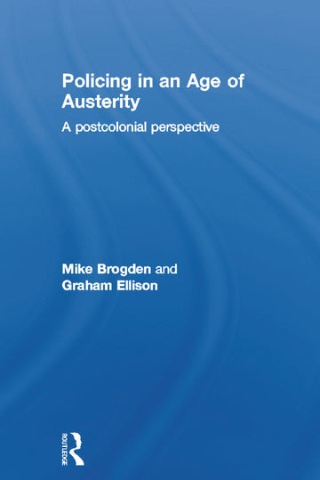 Policing in an Age of Austerity