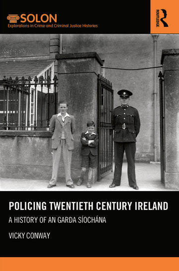 Policing Twentieth Century Ireland