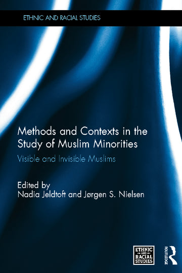 Methods and Contexts in the Study of Muslim Minorities