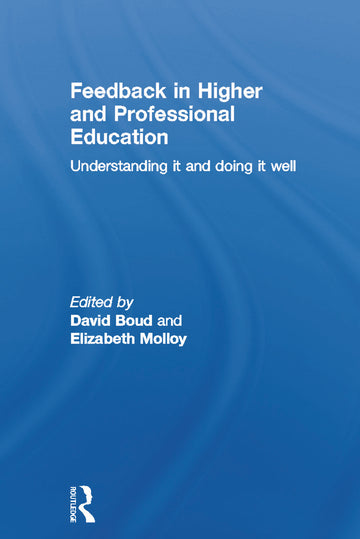 Feedback in Higher and Professional Education