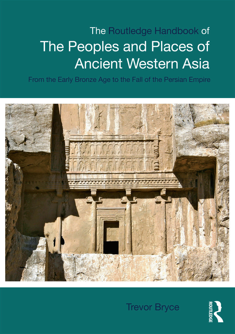 Routledge Handbook of the Peoples and Places of Ancient Western Asia