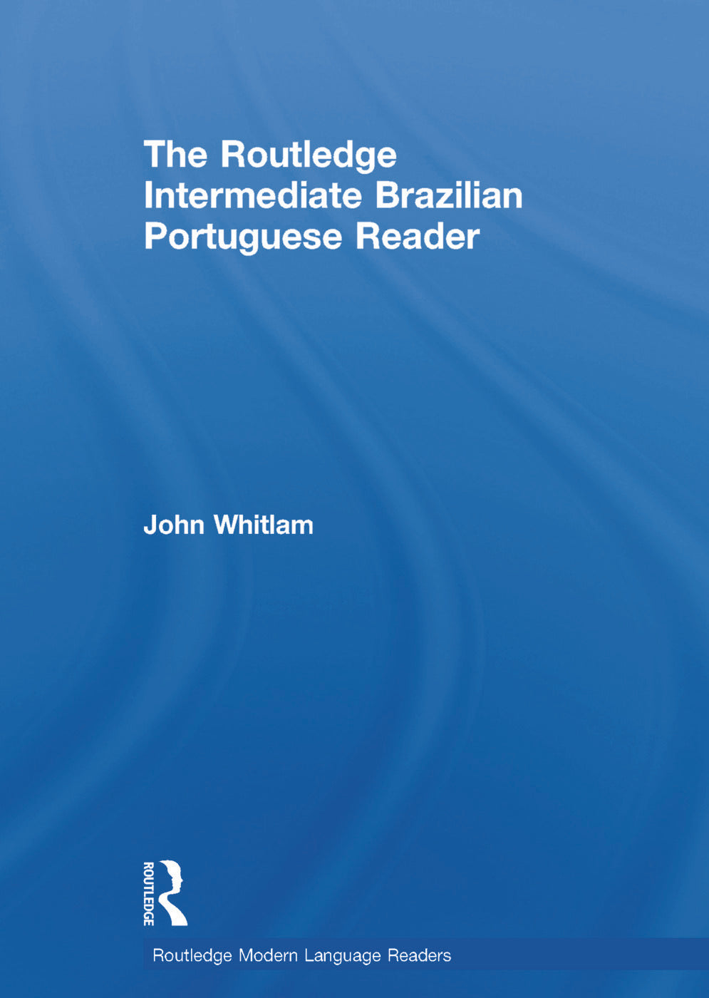 Routledge Intermediate Brazilian Portuguese Reader