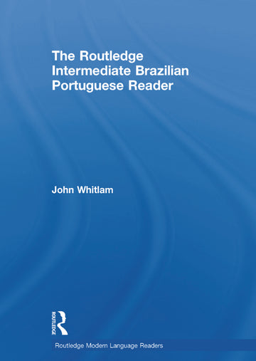 Routledge Intermediate Brazilian Portuguese Reader