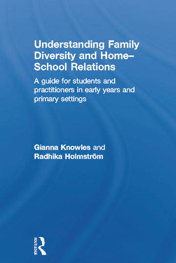 Understanding Family Diversity and Home - School Relations
