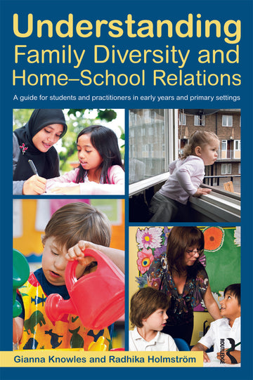 Understanding Family Diversity and Home - School Relations