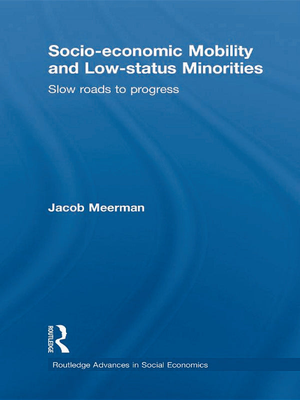 Socio-economic Mobility and Low-status Minorities