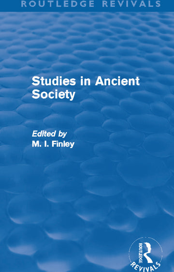Studies in Ancient Society (Routledge Revivals)