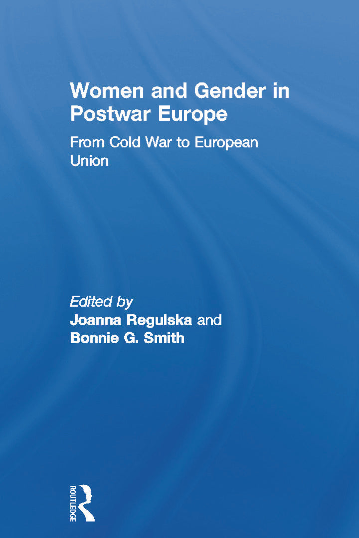 Women and Gender in Postwar Europe