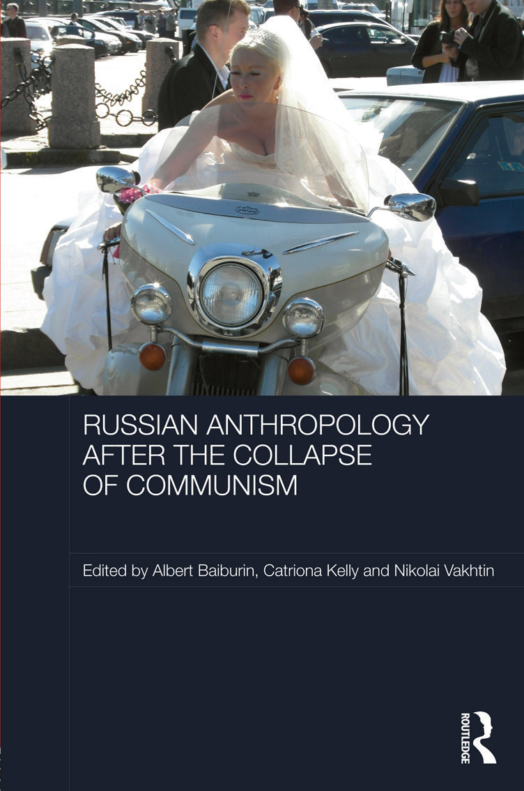 Russian Cultural Anthropology after the Collapse of Communism