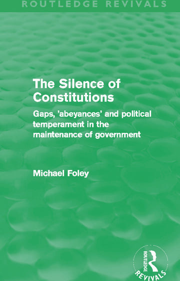 Silence of Constitutions (Routledge Revivals)