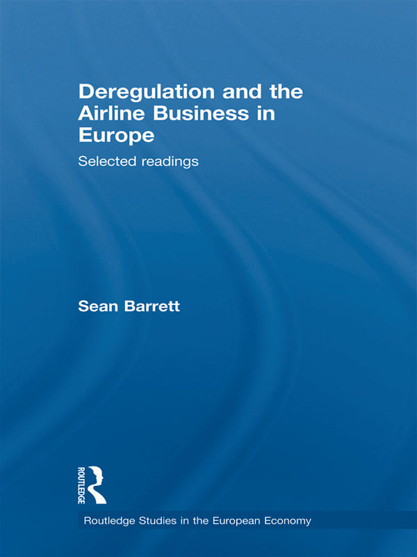 Deregulation and the Airline Business in Europe