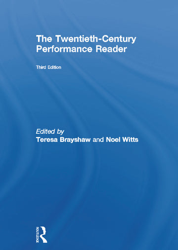Twentieth Century Performance Reader