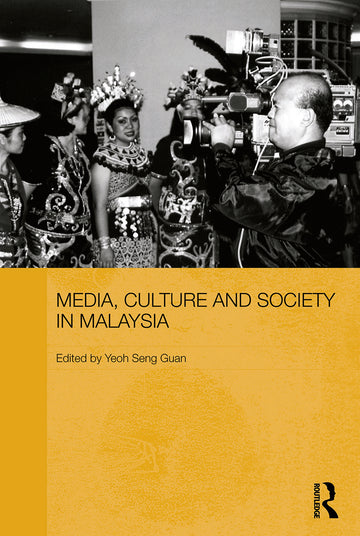 Media, Culture and Society in Malaysia