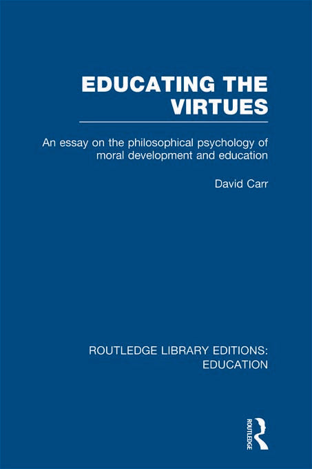 Educating the Virtues (RLE Edu K)