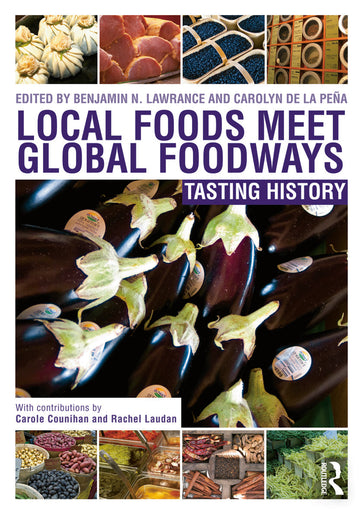 Local Foods Meet Global Foodways
