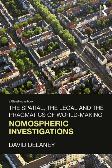 Spatial, the Legal and the Pragmatics of World-Making