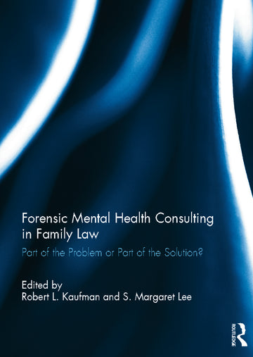 Forensic Mental Health Consulting in Family Law
